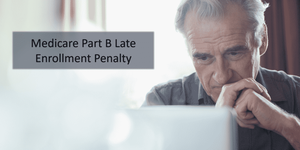 Medicare Part B Late Enrollment Penalty - Legacy Health Insurance