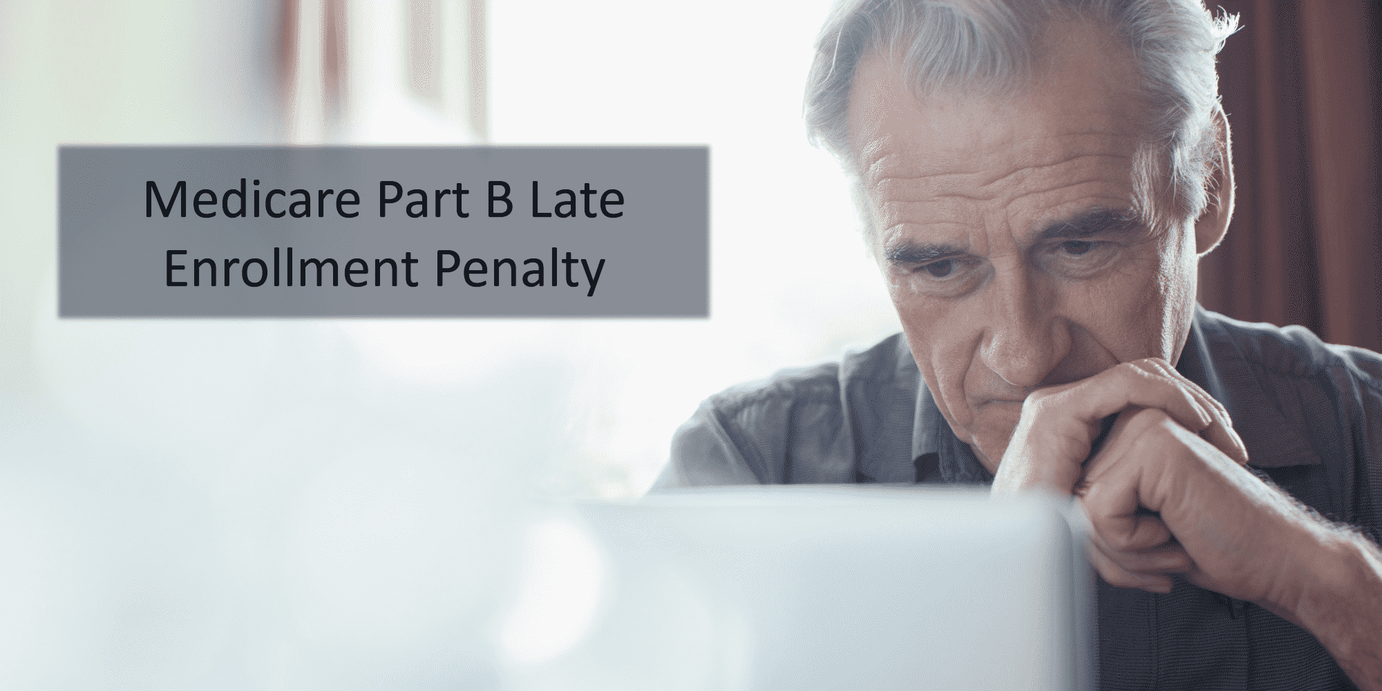 Medicare Part B Late Enrollment Penalty