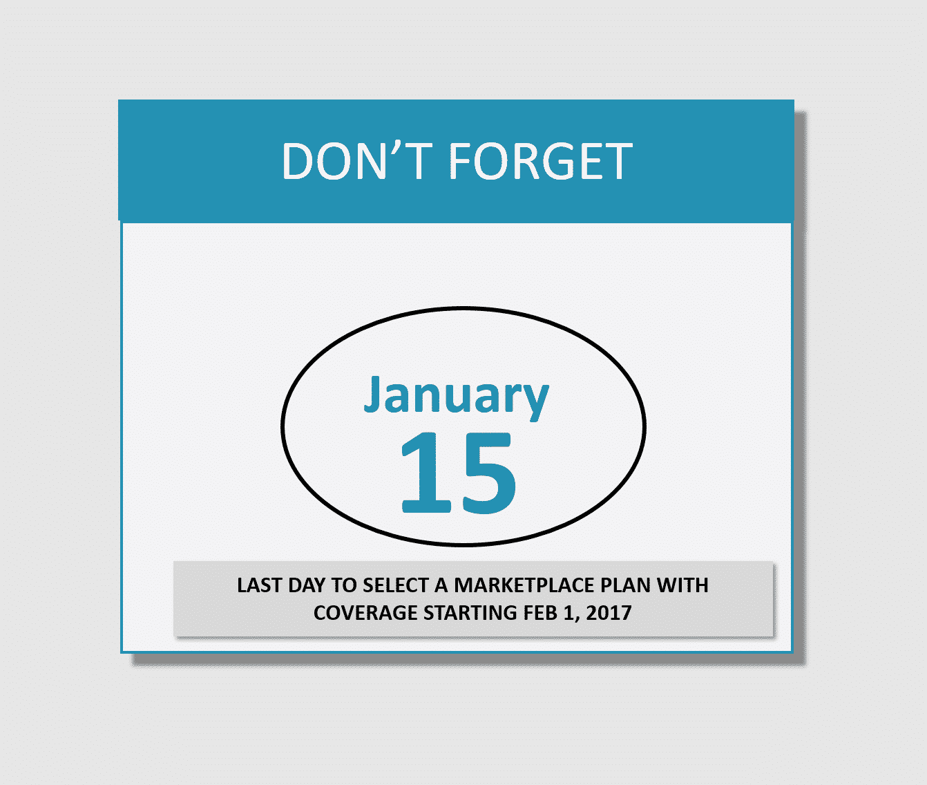 2nd Health Insurance Deadline = January 15 (for a February 1 Start Date)