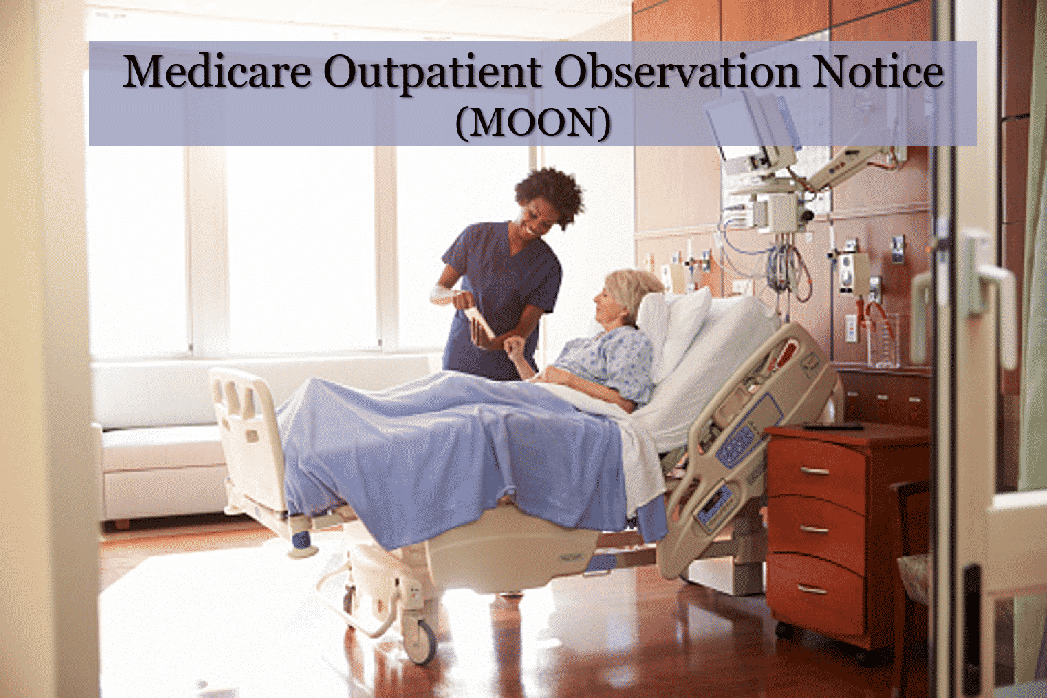 Medicare Outpatient Observation Notice (MOON)