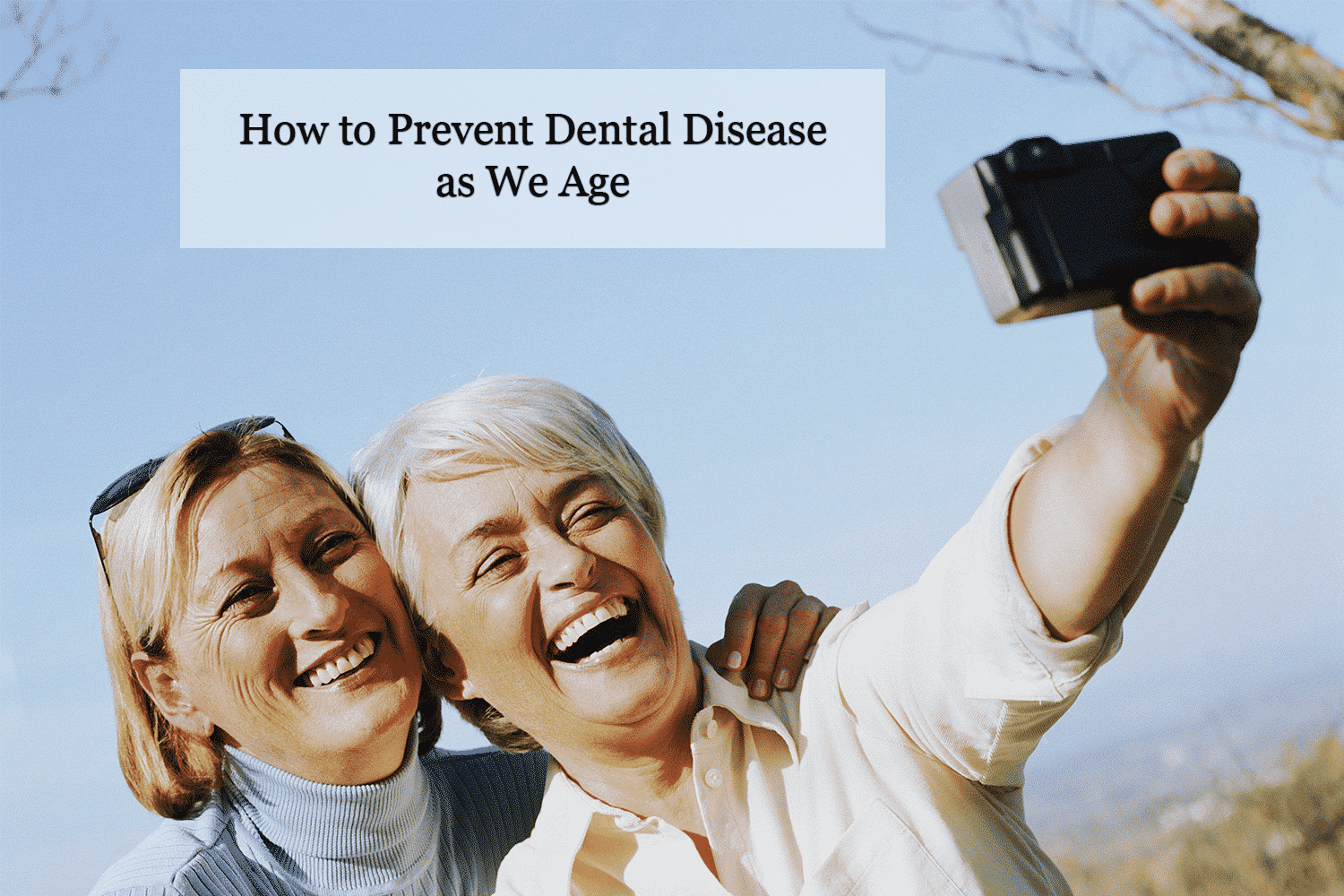 How to Prevent Dental Disease as We Age