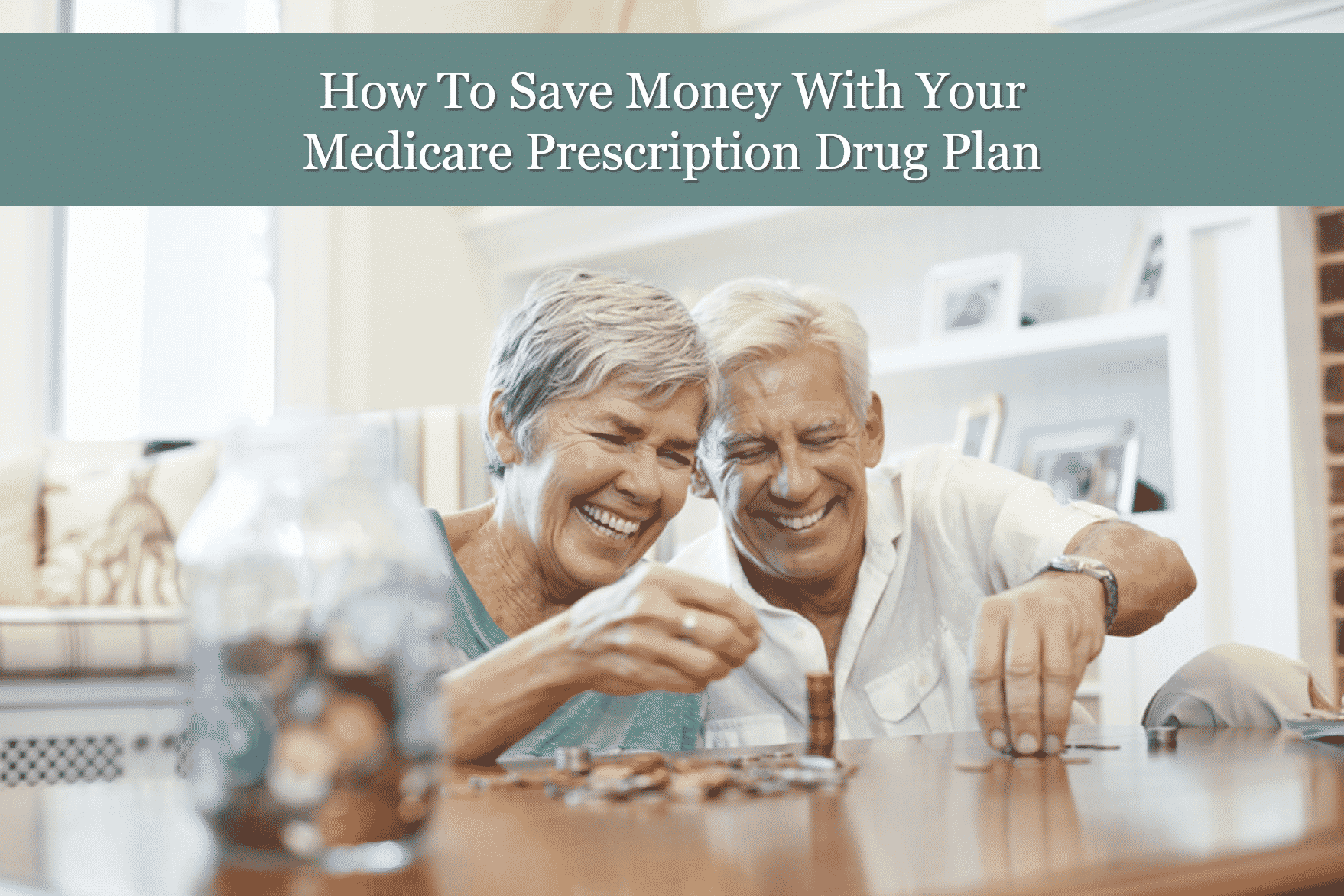 How to Save Money with Your Medicare Prescription Drug Plan