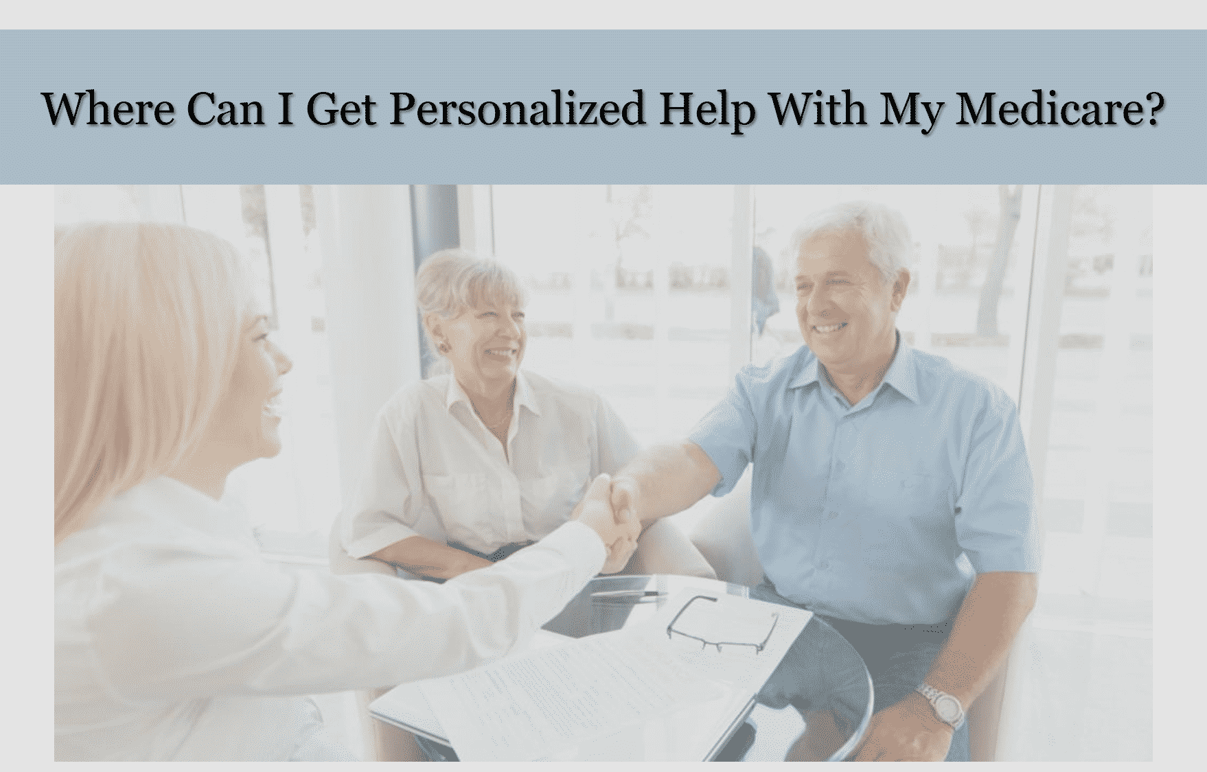 Where Can I Get Personalized Help With My Medicare?